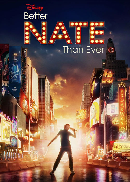 دانلود فیلم نیت بهتر از همیشه Better Nate Than Ever 2022