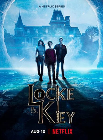 سریال قفل وکلید، لاک اند کی Locke & Key 2022