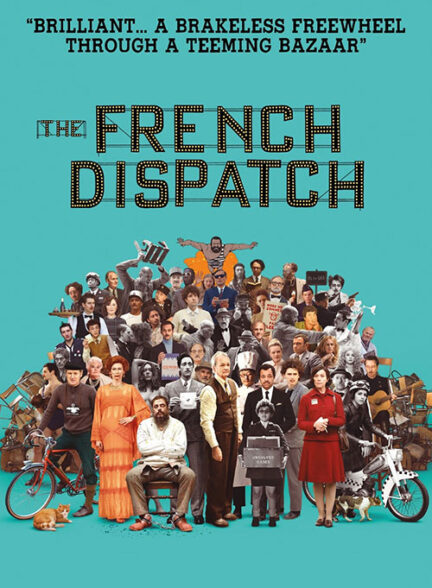 دانلود فیلم سینمایی گزارش فرانسوی The French Dispatch 2021