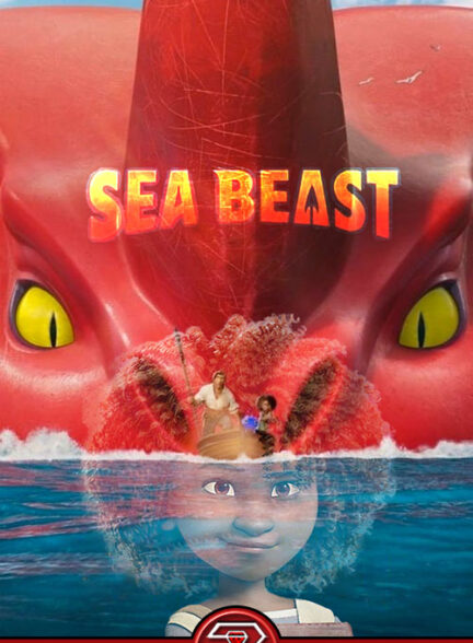 دانلود انیمیشن هیولای دریا The Sea Beast 2022