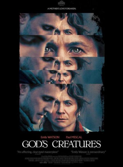 دانلود فیلم سینمایی مخلوقات خدا God’s Creatures 2022