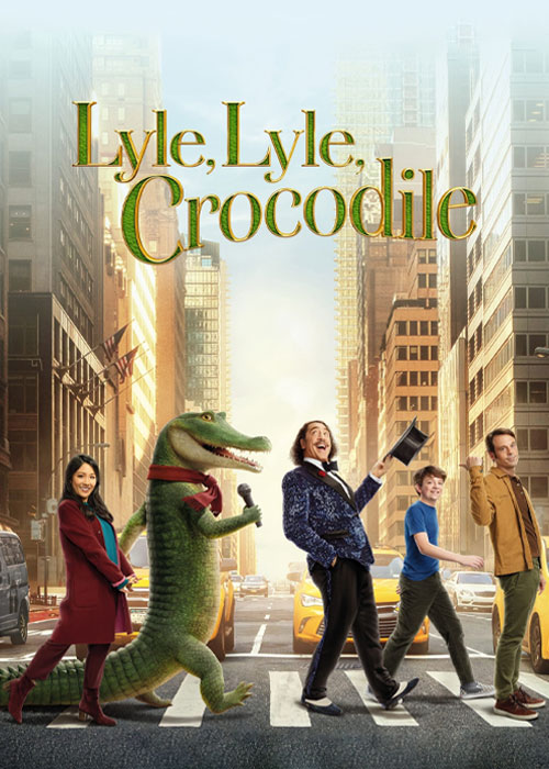 دانلود فیلم لایل لایل کروکودیل Lyle Lyle Crocodile 2022