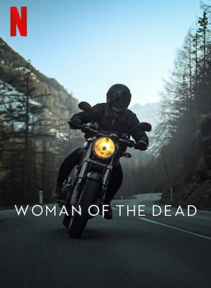 دانلود سریال زنی از دنیای مردگان  Woman of the Dead