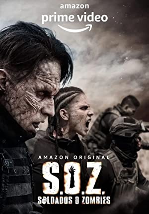 سریال سربازان یا زامبی ها 2021 S.O.Z: Soldados o Zombies