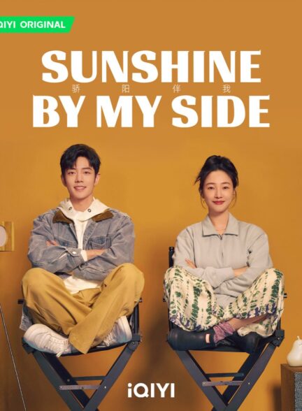 دانلود سریال چینی آفتاب در کنارم 2023 Sunshine by My Side